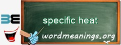 WordMeaning blackboard for specific heat